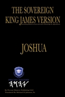 The Sovereign King James Version Joshua: The Book of Joshua B08SYW33MM Book Cover
