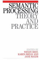 Semantic Processing: Theory and Practice 1861561857 Book Cover