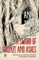 A Sword of Bronze and Ashes (Special Edition) 1787588394 Book Cover