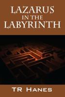 Lazarus In The Labyrinth 1432784714 Book Cover