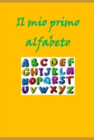 il mio primo alfabeto: giochiamo con le letterine dell'alfabeto B0948JWSZK Book Cover