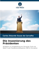 Die Inszenierung des Präsidenten (German Edition) 6209467555 Book Cover