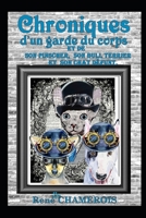 Chroniques d'un Garde du corps, de son Pinscher, de son Bull-terrier et de son Chat défunt, B0C2SMKLSJ Book Cover