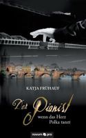 Der Pianist - wenn das Herz Polka tanzt 3958406521 Book Cover