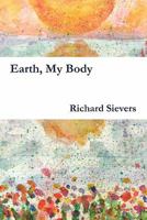 Earth, My Body 0982920709 Book Cover