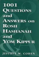 1,001 Questions and Answers on Rosh HaShanah and Yom Kippur 0765799731 Book Cover