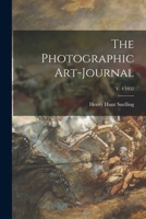 The Photographic Art-journal; v. 4 1852 1014866499 Book Cover