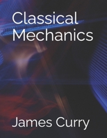 Classical Mechanics B0C4X6NVWP Book Cover