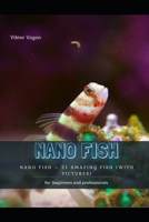 Nano Fish: Nano Fish - 21 Amazing Fish null Book Cover