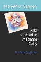KIKI rencontre madame Gaby (French Edition) B0CKW6YQB7 Book Cover