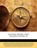 Goethes Werke, Part 4, Volume 41 1143186370 Book Cover