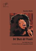 Der Blues der Frauen: Zur Rolle der Frau in einem Genre der populären Musik 3842895879 Book Cover