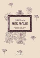 Kiki Smith: Her Home (Kerber Art) 3866781865 Book Cover