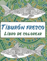 Tiburón fresco - Libro de colorear B088LD4KMW Book Cover