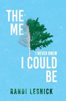 The Me I Never Knew I Could Be 1665302763 Book Cover