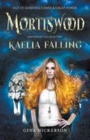 Mortiswood Kaelia Falling 0993518346 Book Cover