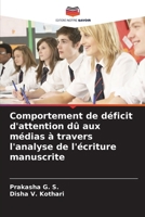 Comportement de déficit d'attention dû aux médias à travers l'analyse de l'écriture manuscrite (French Edition) 6207639979 Book Cover