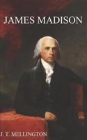 James Madison (The American Presidents Series) 1719800359 Book Cover