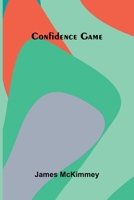 Confidence Game 9369058559 Book Cover