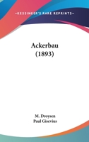 Ackerbau (1893) 1246459248 Book Cover