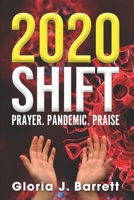 2020 Shift: Prayer. Pandemic. Praise B091CL5NLR Book Cover