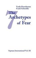 The Seven Archetypes of Fear 3735724302 Book Cover