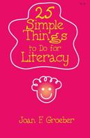 25 Simple Things to Do for Literacy 1575178281 Book Cover