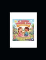 My Amazing Kindness Book: A Fun First Guide to Being Kind for Children Ages 2-5 (My Amazing Learning Books) B0HB47RLYG Book Cover