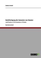 Rechtfertigung der Sezession von Staaten: Justification of the Secession of States 3656016801 Book Cover