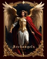 Archangels: Unvieling 12 Archangels of God 1948680483 Book Cover