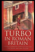Turbo and Quabida in Roman Britain: Turbo and Quabida B0F7XD3Z1T Book Cover