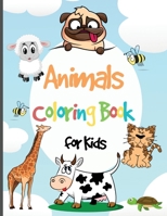 Animals Coloring Book for Kids: Amazing Coloring & Activity Book for Toddler Animals Coloring Pages for Boys & Girls Age 2-4, 4-8 Easy Coloring Pages Perfect for Preschool and Kindergarten 1008926663 Book Cover