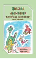 Grüzes Abenteuer (German Edition) 3749471150 Book Cover
