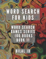 word search for kids: all ages puzzles, brain games, word scramble, Sudoku, mazes, mandalas, coloring book, workbook, activity book, (8.5x 11), large print, search & find, boosting entertainment, educ 1697482376 Book Cover