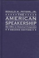 The American Speakership: The Office in Historical Perspective 0801839556 Book Cover