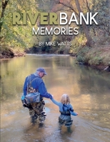 Riverbank Memories 196374831X Book Cover