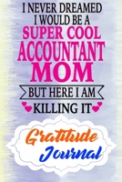 Gratitude Journal: Practice Gratitude and Daily Reflection to Reduce Stress, Improve Mental Health, and Find Peace in the Everyday For Accountants and Accounting Managers 1678394904 Book Cover