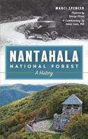 Nantahala National Forest: A History 1540225550 Book Cover