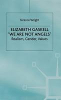 Elizabeth Gaskell: Realism, Gender, Values 0333614526 Book Cover