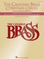 The Canadian Brass Christmas Carols: 15 Easy Arrangements 2nd Trombone 1458402126 Book Cover
