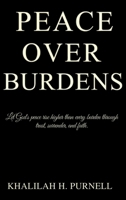 Peace Over Burdens B0GN283PBS Book Cover