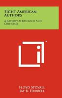 Eight American authors,: A review of research and criticism, 1258266792 Book Cover