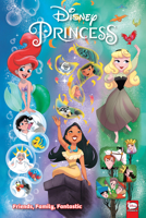 Disney Princess: Friends, Family, Fantastic 1506716709 Book Cover