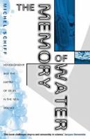 The Memory of Water: Homoeopathy and the Battle of Ideas in the New Science 0722535341 Book Cover