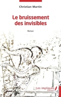 Le bruissement des invisibles: Roman (French Edition) 2384179381 Book Cover