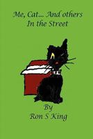 Me, Cat and others in the Street 1446117529 Book Cover