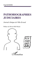 Pathobiographies judiciaires: Journal clinique de Ville-Evrard 2747571645 Book Cover