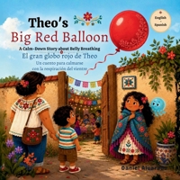 Theo’s Big Red Balloon: A Calm-Down Story about Belly Breathing (The Social-Emotional Little Monsters) B0GVTSZC6S Book Cover