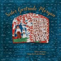 Sister Gertrude Morgan: The Mystic of New Orleans 0997376295 Book Cover