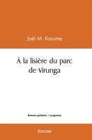 À la lisière du parc de Virunga (French Edition) 2414198877 Book Cover